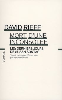 Mort d'une inconsolée - les derniers jours de Susan Sontag