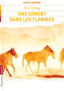 Cheval fantome Tome 3 - une jument dans les flammes