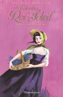 Les colombes du Roi-Soleil Tome 11 : Jeanne, parfumeur du roi