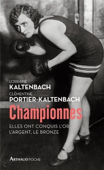 Championnes - elles ont conquis l'or, l'argent, le bronze