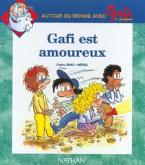 Gafi est amoureux n10 serie 2 cp/ce1