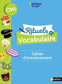 Apprentilangue : rituels de vocabulaire : CM1 : cahier d'entrainement (édition 2021)