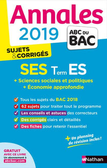 Annales ABC du bac - sujets & corrigés Tome 11 : SES - terminale ES (édition 2019)