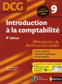 Introduction à la comptabilité - épreuve 9 - DCG - manuel et applications (édition 2010)