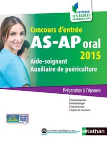 Concours aide-soignant auxiliaire de puériculture - oral (édition 2015)