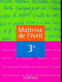 Maitrise de l'ecrit 3e eleve