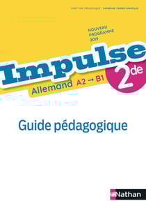 IMPULSE : allemand - 2de - A2/B2 - livre du professeur (édition 2019)