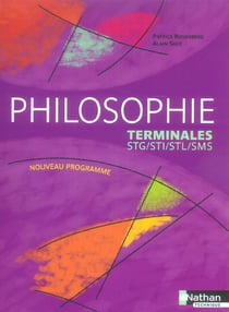 Philosophie - terminales STG/STI/STL/ST25 - livre de l'élève (édition 2006)