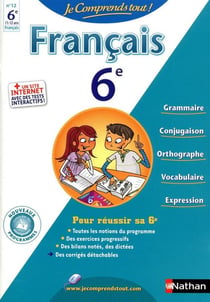 Je comprends tout : français - 6ème