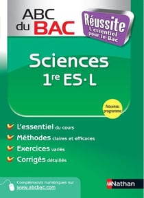 ABC du bac réussite : sciences - 1ère ES/L (édition 2011)