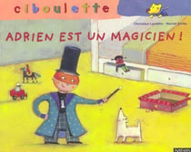 Adrien est un magicien