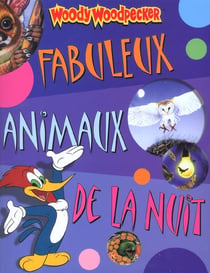 Fabuleux animaux de la nuit