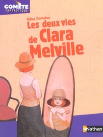 Les deux vies de clara melville