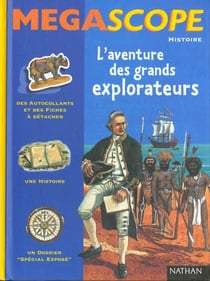 L'aventure des grands explorateurs