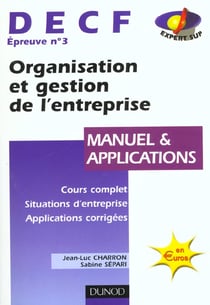 Organisation et gestion de l'entreprise - decf t.3 - manuel et applications - 2e edition 2001
