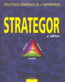 Strategor - politique générale de l'entreprise (4e édition)