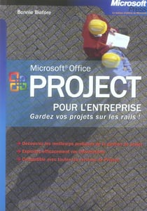 Microsoft office project pour l'entreprise - gardez vos projets sur les rails !
