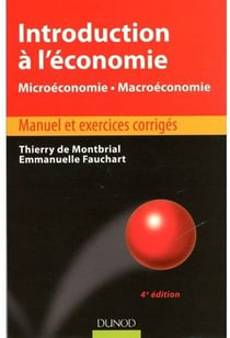 Introduction à l'économie - 4ème édition - Microéconomie. Macroéconomie