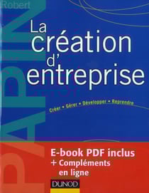 La création d'entreprise - création, reprise, développement (15e édition)