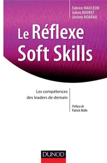 Le Réflexe Soft Skills - Les compétences des leaders de demain