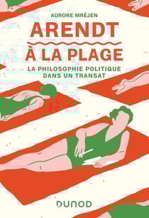 Arendt à la plage : la philosophie politique dans un transat