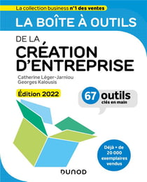 La boîte à outils : de la création d'entreprise (édition 2022)