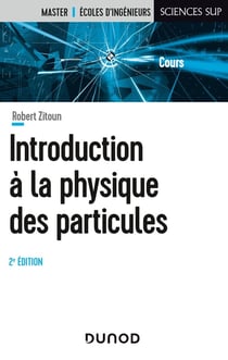 Introduction à la physique des particules (2e édition)