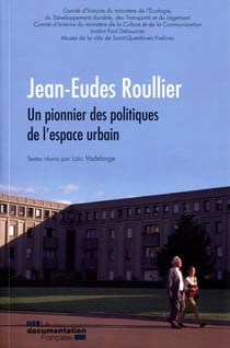 Jean-eudes rouiller, un pionnier des politiques de l'espace urbain