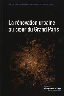 La rénovation urbaine au coeur du grand paris