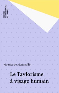 Le taylorisme à visage humain