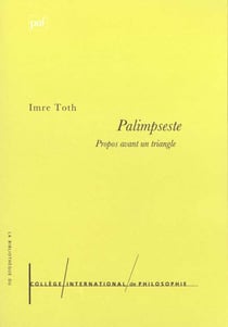 Palimpseste - propos avant un triangle