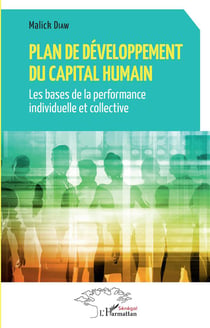 Plan de développement du capital humain : les bases de la performance individuelle et collective