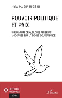 Pouvoir politique et paix : une lumière de quelques penseurs modernes sur la bonne gouvernance