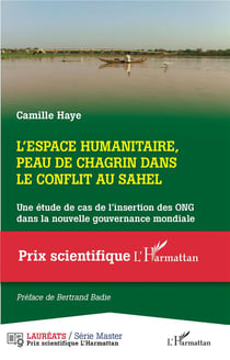 L'espace humanitaire, peau de chagrin dans le conflit au Sahel : une étude de cas de l'insertion des ONG dans la nouvelle gouvernance mondiale