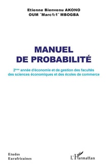 Manuel de probabilité : 2ème année d'économie et de gestion des facultés des sciences économiques et des écoles de commerce