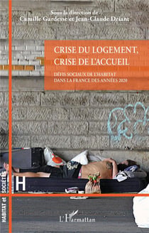 Crise du logement, crise de l'acceuil : défis sociaux de l'habitat dans la France des années 2020