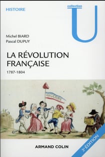 La révolution française - 1787-1804 (3e édition)