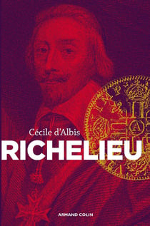 Richelieu - l'avènement d'un nouvel ordre européen