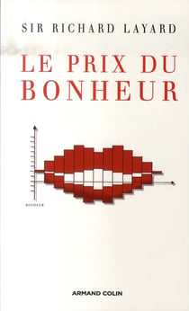 Le prix du bonheur - Leçons d'une science nouvelle