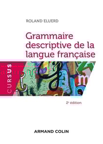 Grammaire descriptive de la langue française -2e éd.