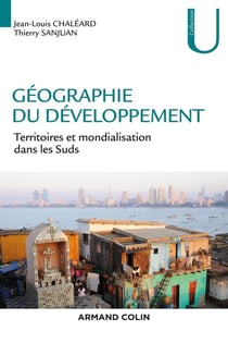 Géographie du développement - territoires et mondialisation dans les Suds