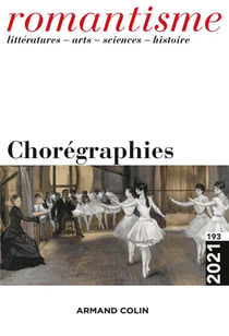 Romantisme N°193 3/2021 Chorégraphies