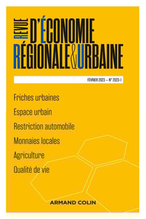 Revue d'économie régionale et urbaine n.2023/1 : frises urbaines - espace urbain - restriction automobile - monnaies locales- agriculture - qualité de vie