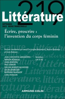 Littérature n.2019 : Écrire, prescrire : l'invention du corps féminin