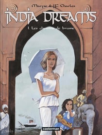 India Dreams : Les chemins de brume