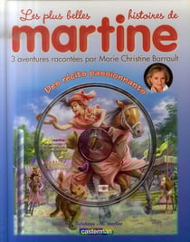 Les plus belles histoires de Martine Tome 4 : des histoires passionnantes