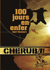 Cherub Tome 1 : 100 jours en enfer
