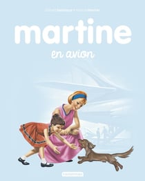 Les plus belles histoires de Martine Tome 15 : Martine en avion