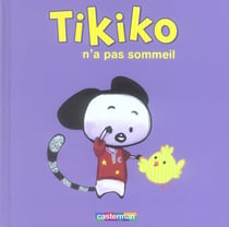 Tikiko n'a pas sommeil t.2