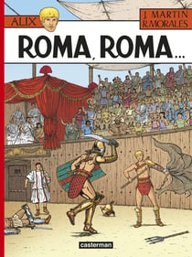 Alix Tome 24 : Roma, Roma ...